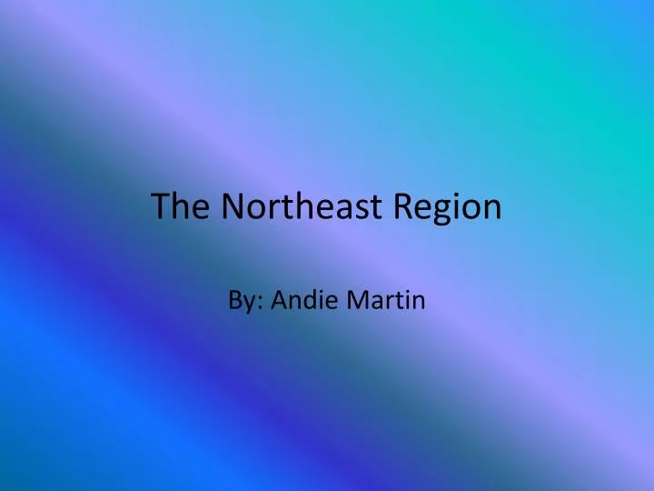 the northeast region