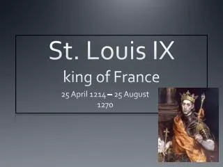 St. Louis IX king of France