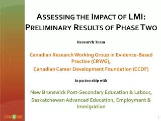 Assessing the Impact of LMI: Preliminary Results of Phase Two