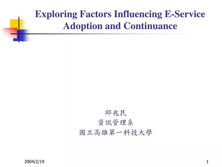 exploring factors influencing e service adoption and continuance
