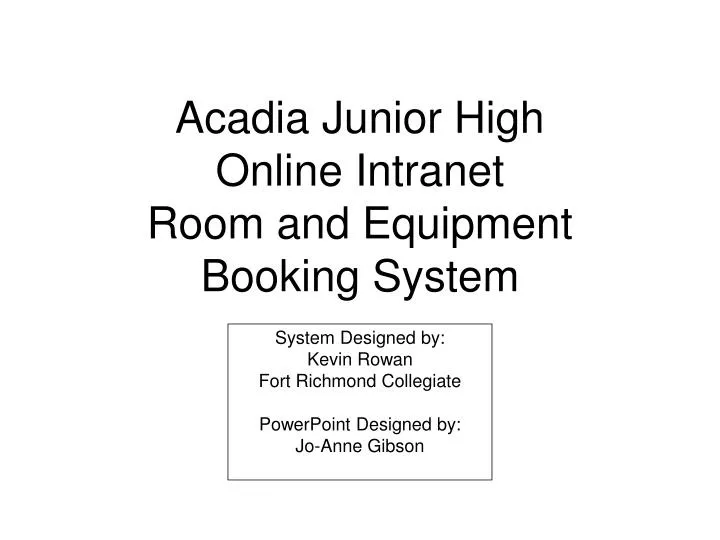 acadia junior high online intranet room and equipment booking system