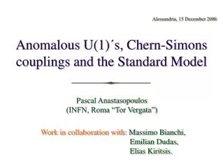 Anomalous U(1) ? s, Chern-Simons couplings and the Standard Model