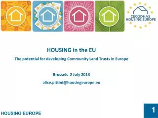 HOUSING in the EU The potential for developing Community Land Trusts in Europe