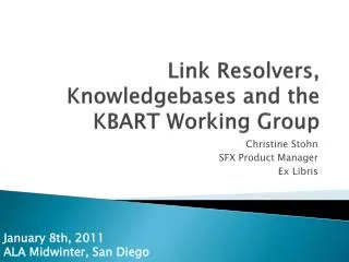 Link Resolvers, Knowledgebases and the KBART Working Group