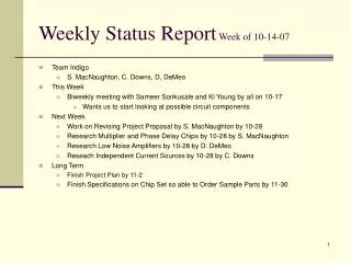 Weekly Status Report Week of 10-14-07