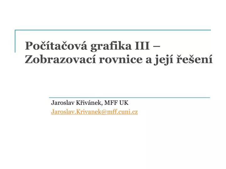 po ta ov grafika iii zobrazovac rovnice a jej e en