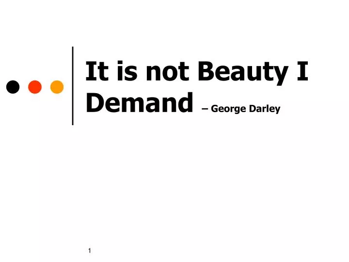 it is not beauty i demand george darley