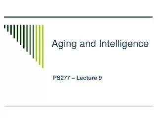 Aging and Intelligence