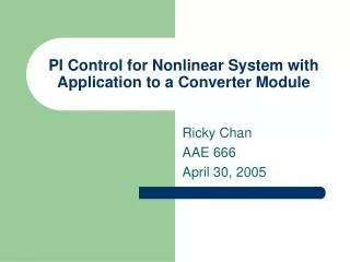 PI Control for Nonlinear System with Application to a Converter Module