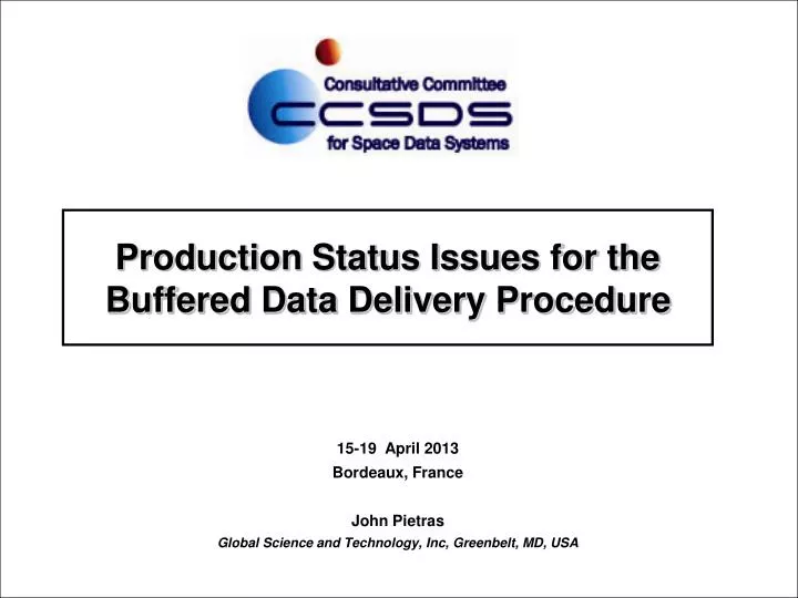 production status issues for the buffered data delivery procedure