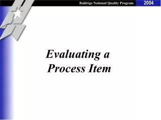 Evaluating a Process Item