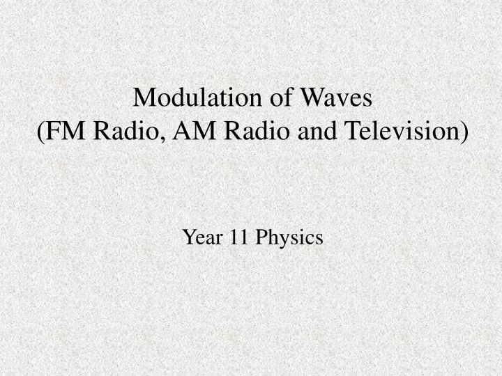 modulation of waves fm radio am radio and television
