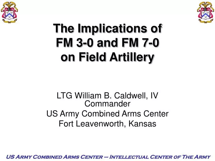 the implications of fm 3 0 and fm 7 0 on field artillery