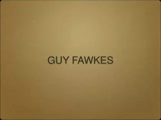 GUY FAWKES