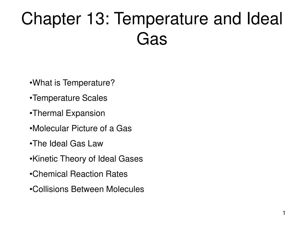 PPT - Chapter 13: Temperature and Ideal Gas PowerPoint Presentation ...