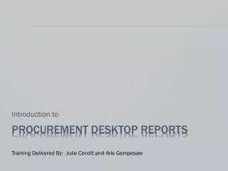 Procurement Desktop Reports