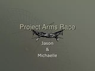 Project Arms Race