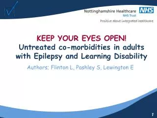 KEEP YOUR EYES OPEN! Untreated co-morbidities in adults with Epilepsy and Learning Disability
