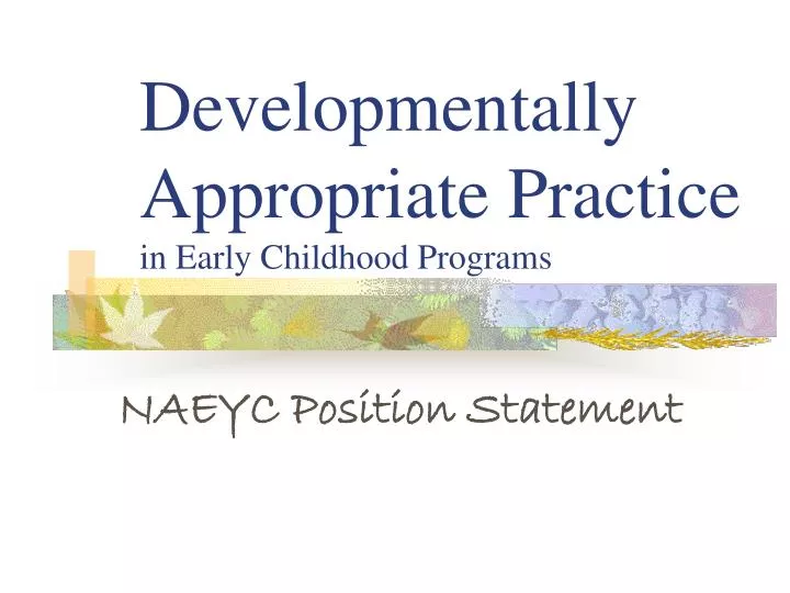 developmentally appropriate practice in early childhood programs
