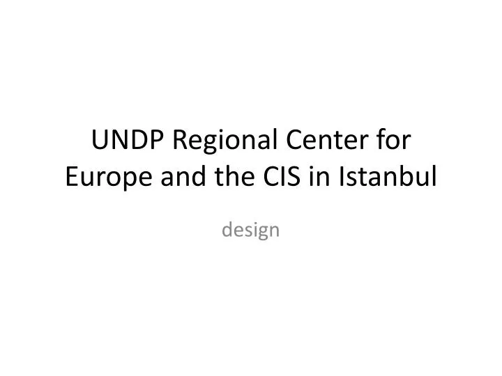 undp regional center for europe and the cis in istanbul