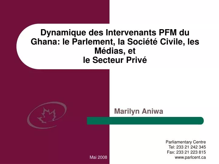 dynamique des intervenants pfm du ghana le parlement la soci t civile les m dias et le secteur priv