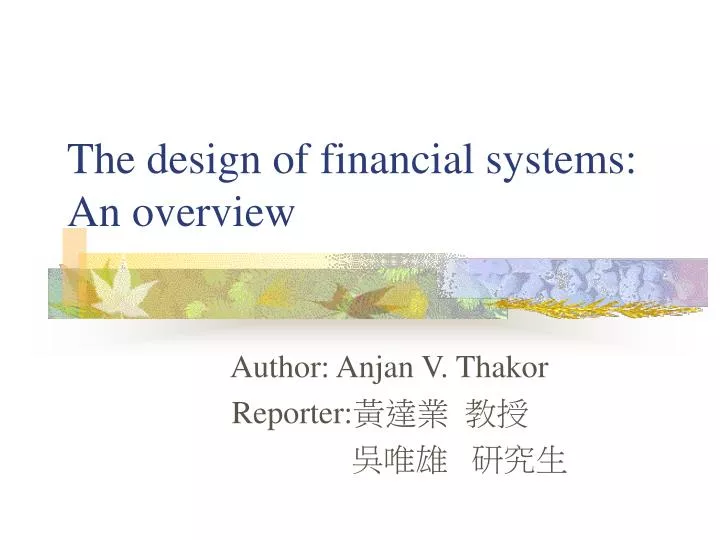 the design of financial systems an overview