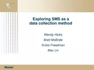 Exploring SMS as a data collection method