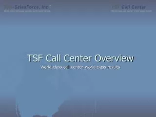 TSF Call Center Overview