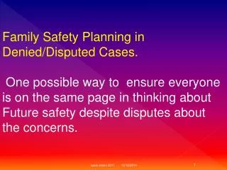 Family Safety Planning in Denied/Disputed Cases.