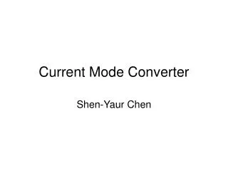 Current Mode Converter