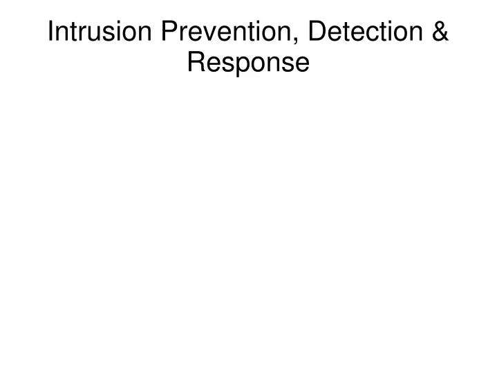 intrusion prevention detection response