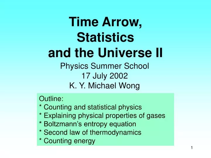 time arrow statistics and the universe ii