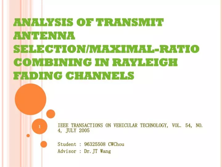 analysis of transmit antenna selection maximal ratio combining in rayleigh fading channels