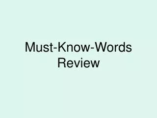 Must-Know-Words Review