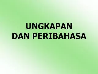 ungkapan dan peribahasa