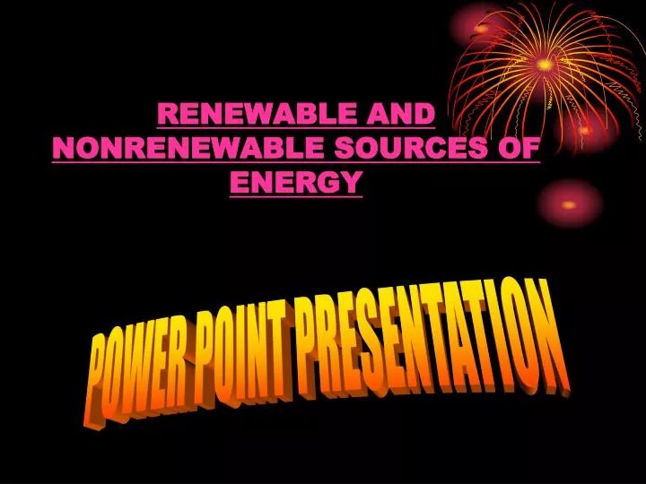 renewable and nonrenewable sources of energy