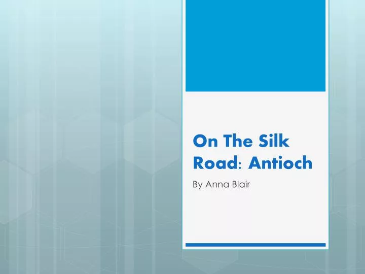 on the silk road antioch