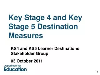 Key Stage 4 and Key Stage 5 Destination Measures