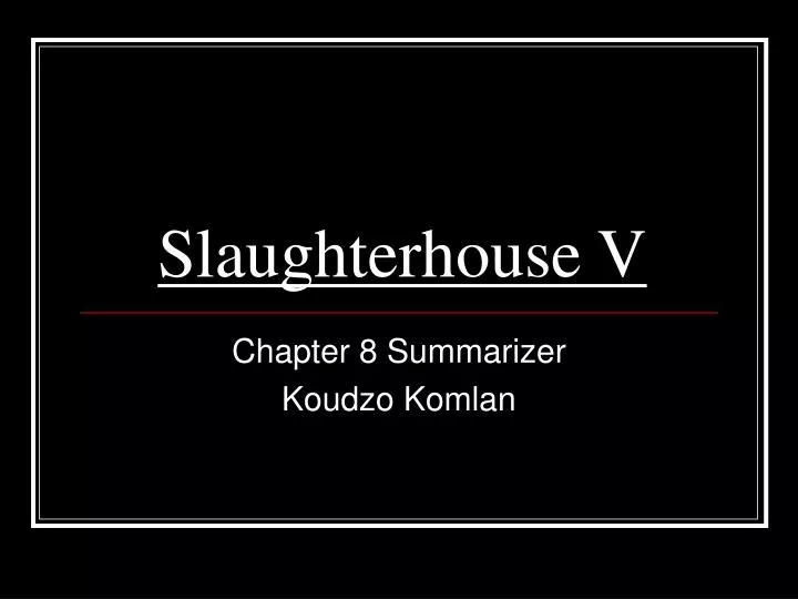 slaughterhouse v