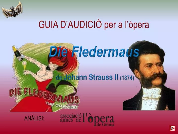 guia d audici per a l pera die fledermaus de johann strauss ii 1874