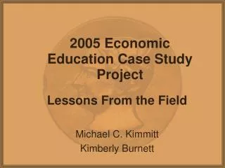 2005 Economic Education Case Study Project