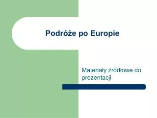 podr e po europie