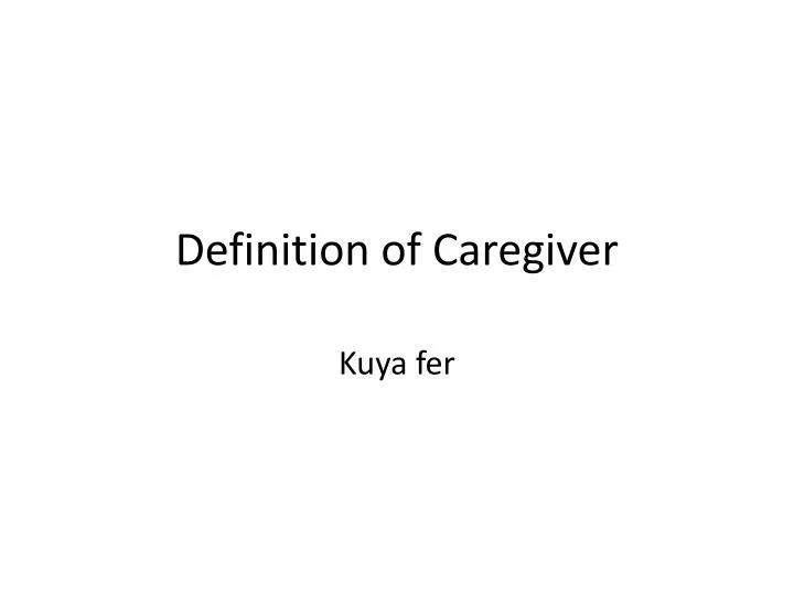 definition of caregiver