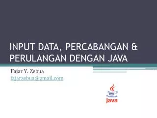 input data percabangan perulangan dengan java