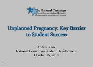 Unplanned Pregnancy: Key Barrier to Student Success