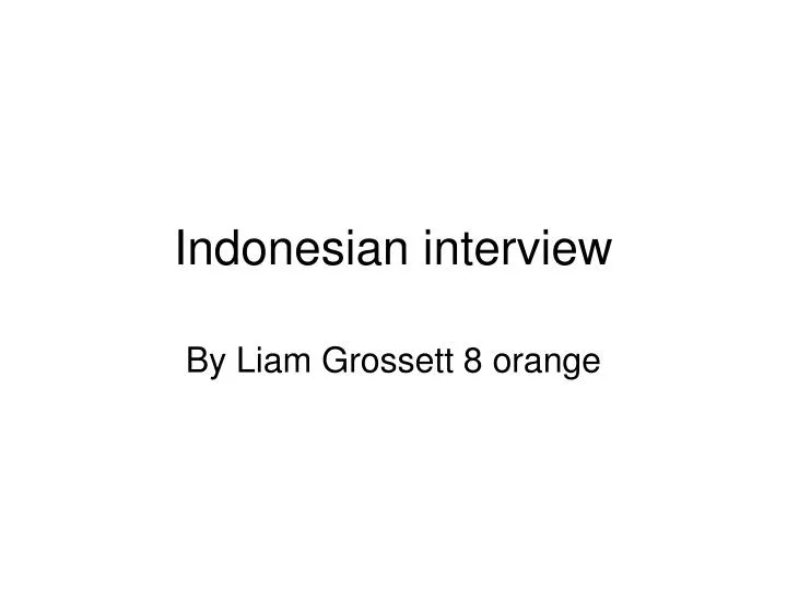 indonesian interview