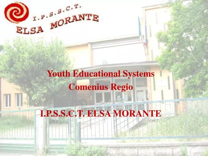 youth educational systems comenius regio i p s s c t elsa morante