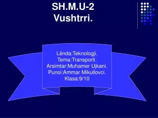 sh m u 2 vushtrri
