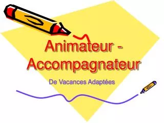 animateur accompagnateur