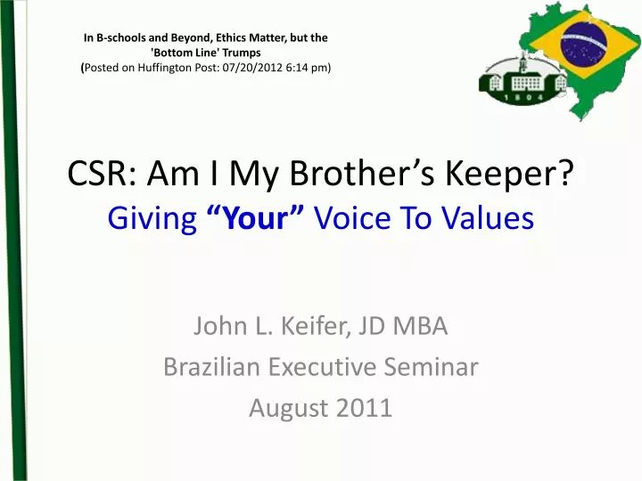 csr am i my brother s keeper giving your voice to values
